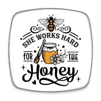 She Works Hard For The Honey Saying - Square fridge magnet - white - Front
