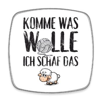 Komme was Wolle ich Schaf das - Viereckiger Kühlschrankmagnet - Weiß - Vorne