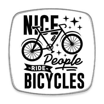 Nice People Ride Bicycles Spruch - Viereckiger Kühlschrankmagnet - Weiß - Vorne