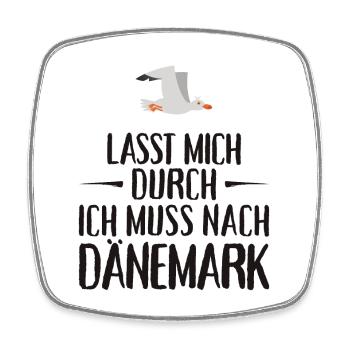 Lasst mich durch ich muss nach Dänemark Möwe - Viereckiger Kühlschrankmagnet - Weiß - Vorne
