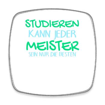 Studieren Kann Jeder - Meister Meisterprüfung - Viereckiger Kühlschrankmagnet - Weiß - Vorne