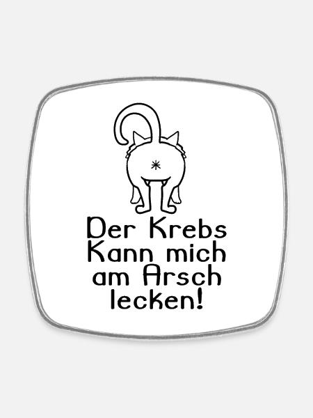 Der Krebs kann mich am Arsch lecken - Viereckiger Kühlschrankmagnet - Weiß