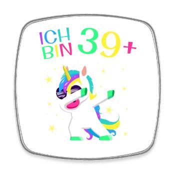 Ich bin 39 Plus 40. Geburtstag Einhorn Geschenk - Viereckiger Kühlschrankmagnet - Weiß - Vorne