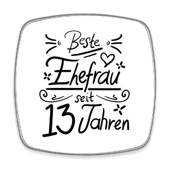 13 Hochzeitstag - Beste Ehefrau seit 13 Jahren - Viereckiger Kühlschrankmagnet - Weiß - Vorne