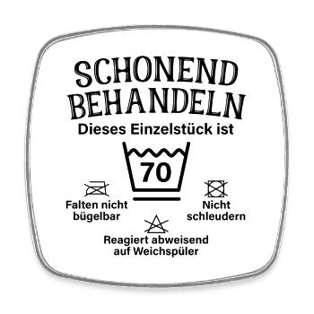Schonend Behandeln Siebzig Geschenk 70. Geburtstag - Viereckiger Kühlschrankmagnet - Weiß - Vorne