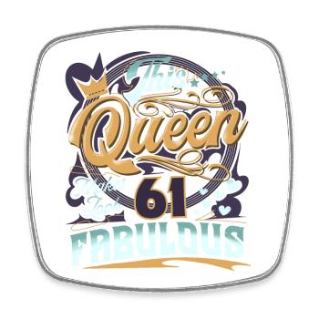 61st birthday 61 years Women Ladies Queen - Square fridge magnet - white - Front