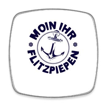 Moin Ihr Flitzpiepen Typisch Plattdeutsch Anker - Viereckiger Kühlschrankmagnet - Weiß - Vorne