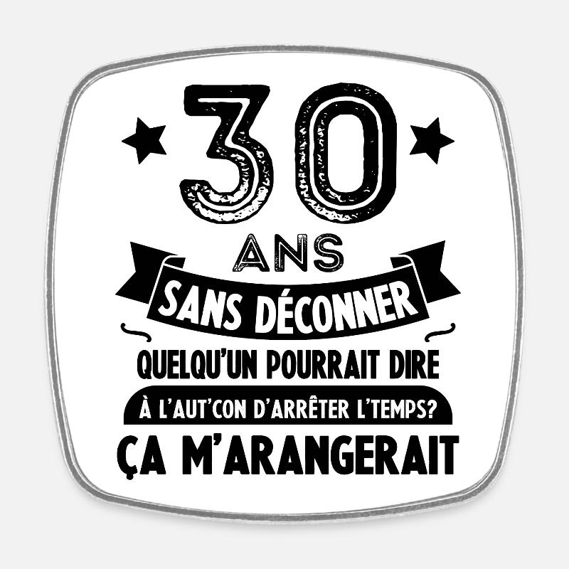 30 Ans Anniversaire Cadeau 30 ans - Magnet carré - blanc