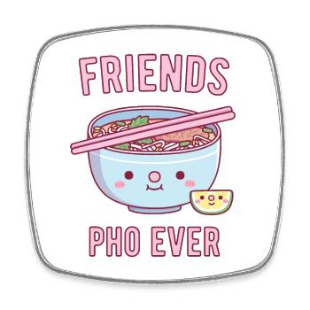 Cute Friends Pho Ever Pun - Square fridge magnet - white - Front