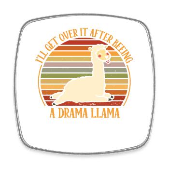 Drama Llama I'll Get Over It Aufmerksam Machen - Viereckiger Kühlschrankmagnet - Weiß - Vorne