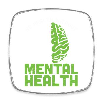 Brain No Health Without Mental Health - Square fridge magnet - white - Front