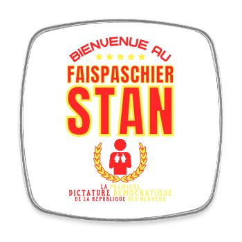 Bienvenue au FAISPASCHIERSTAN - Humour noir - Magnet carré - blanc - Devant