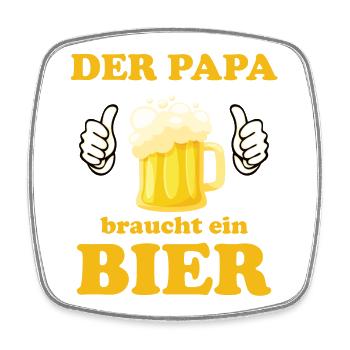 Der PAPA braucht ein Bier, zum Grillen Gartenparty - Viereckiger Kühlschrankmagnet - Weiß - Vorne