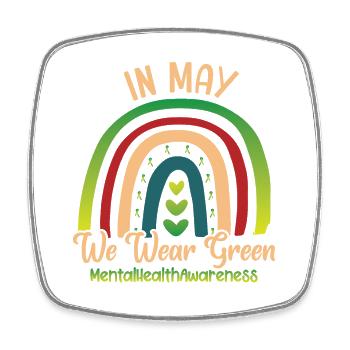 In May We Wear Green Mental Health - Square fridge magnet - white - Front