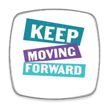Keep Moving Forward Mental Health - Square fridge magnet - white - Front