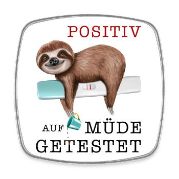 Lustiges Faultier Positiv auf müde getestet - Viereckiger Kühlschrankmagnet - Weiß - Vorne
