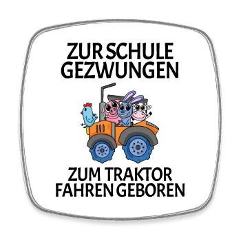 Zur Schule Gezwungen Traktor fahren - Viereckiger Kühlschrankmagnet - Weiß - Vorne