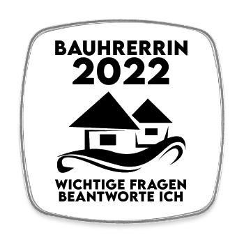 Bauherrin 2022 Hausbau Baustelle Richtfest - Viereckiger Kühlschrankmagnet - Weiß - Vorne