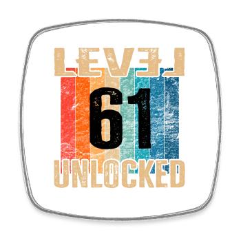 Birthday Happy Birthday Level Unlocked 61 years - Square fridge magnet - white - Front