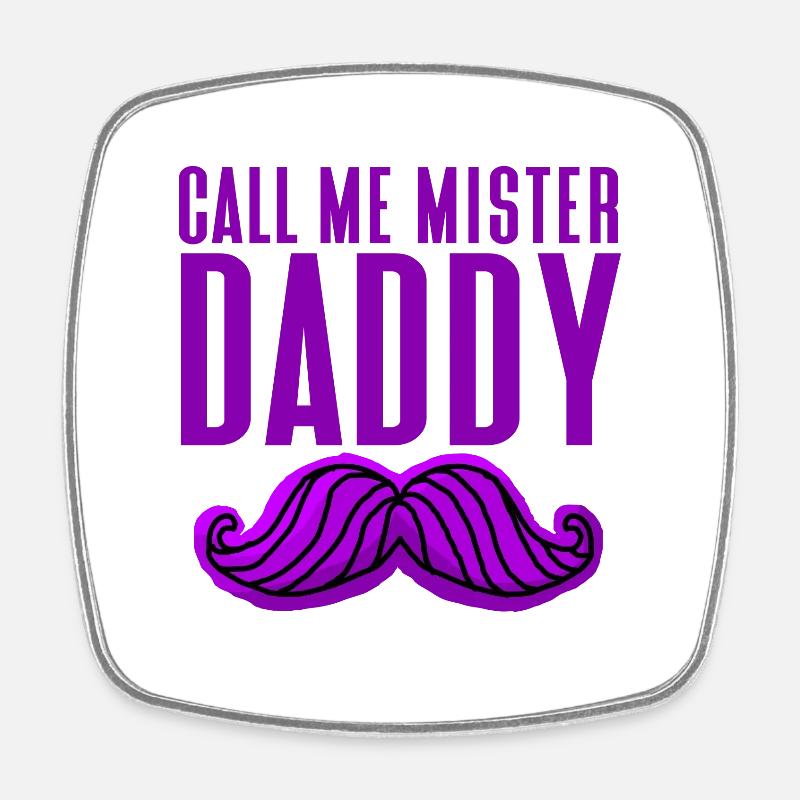 Call Me Mister Daddy - Magnet carré - blanc