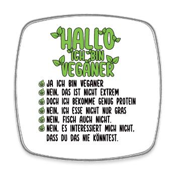 Hallo Ich Bin Veganer - Lustiger Veganer Spruch - Viereckiger Kühlschrankmagnet - Weiß - Vorne