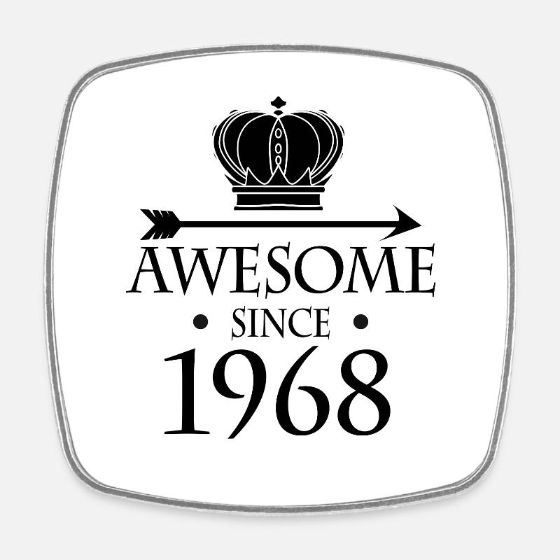 Born in 1968 - Fantastic since 1968 - Square fridge magnet - white