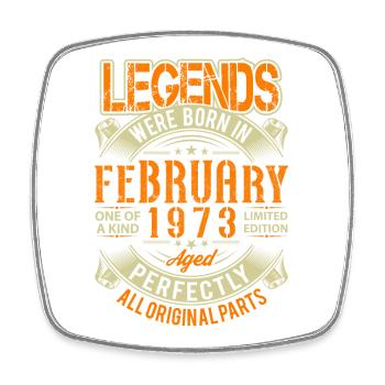1973 February Birthday Legend - Square fridge magnet - white - Front