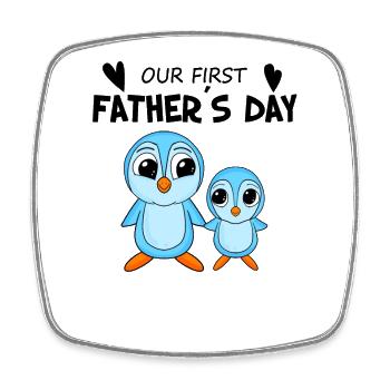 Father's Day Gift - Our First Father's Day - Square fridge magnet - white - Front