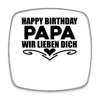 Happy Birthday Papa - Viereckiger Kühlschrankmagnet - Weiß - Vorne