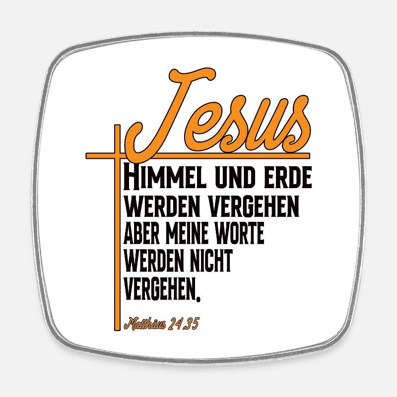 Himmel Und Erde Werden Vergehen Matthäus 24:35 - Viereckiger Kühlschrankmagnet - Weiß