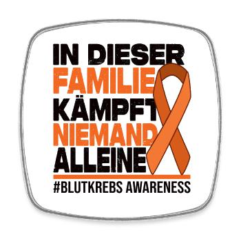 Niemand Kämpft Alleine Familie - Blutkrebs - Viereckiger Kühlschrankmagnet - Weiß - Vorne