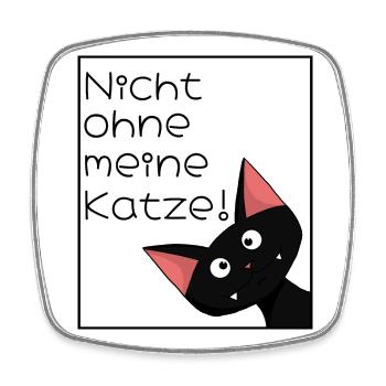 Nicht ohne meine Katze - Viereckiger Kühlschrankmagnet - Weiß - Vorne