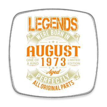 1973 August Birthday Legend - Square fridge magnet - white - Front
