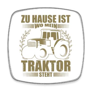 Landwirt Sprüche zu Hause ist wo mein Traktor - Viereckiger Kühlschrankmagnet - Weiß - Vorne
