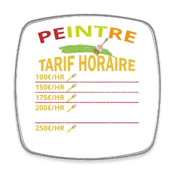 Tarif horaire peintre cadeau pour peintres - Magnet carré - blanc - Devant