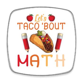 Let’s Taco Bout Professeur de mathématiques - Magnet carré - blanc - Devant