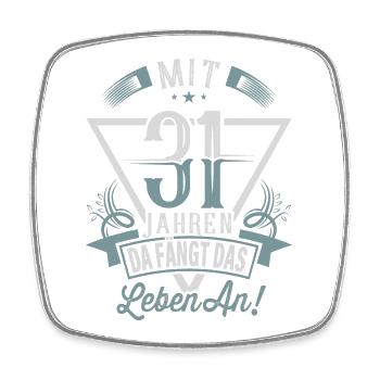 31. Geburtstag Da Fängt Das Leben An - Viereckiger Kühlschrankmagnet - Weiß - Vorne