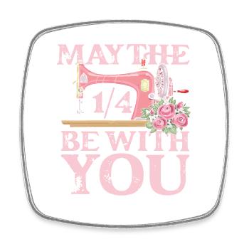 May the 1 4 be with you sewing - Viereckiger Kühlschrankmagnet - Weiß - Vorne