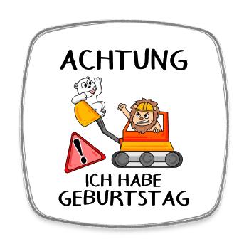 Achtung ich habe Geburtstag - Viereckiger Kühlschrankmagnet - Weiß - Vorne