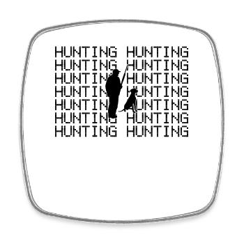 Hunters hunt - Square fridge magnet - white - Front