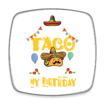 Taco Bout Mon anniversaire - Magnet carré - blanc - Devant