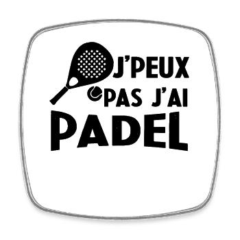 Je Peux Pas J'ai Padel Cadeau Pour Joueur De Padel - Magnet carré - blanc - Devant