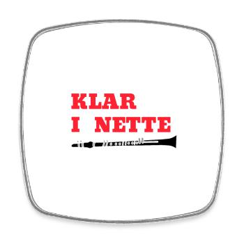 KLAR bin I a NETTE Klarinette Wortspiel - Viereckiger Kühlschrankmagnet - Weiß - Vorne