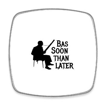 Bassoon than later Fagott Wortspiel - Viereckiger Kühlschrankmagnet - Weiß - Vorne