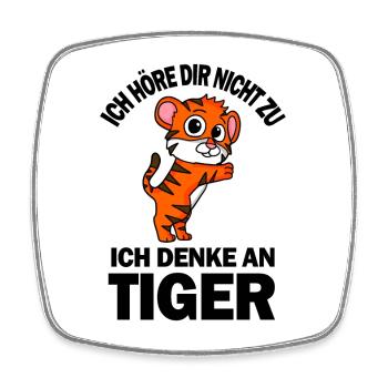 Tiger Spruch lustig - Ich denke an Tiger - Viereckiger Kühlschrankmagnet - Weiß - Vorne