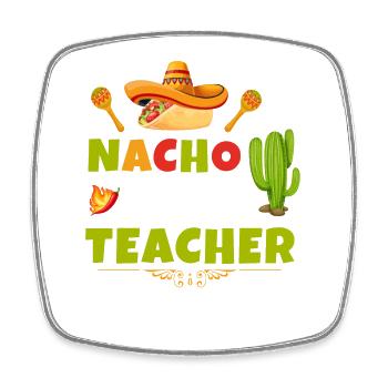 Nacho Average Teacher - Viereckiger Kühlschrankmagnet - Weiß - Vorne