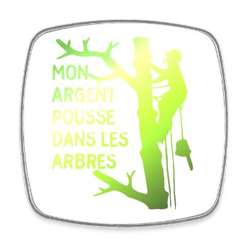 Mon argent pousse dans les arbres pour élagueur - Magnet carré - blanc - Devant