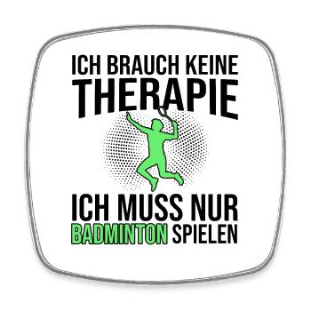Badminton Spruch - Viereckiger Kühlschrankmagnet - Weiß - Vorne