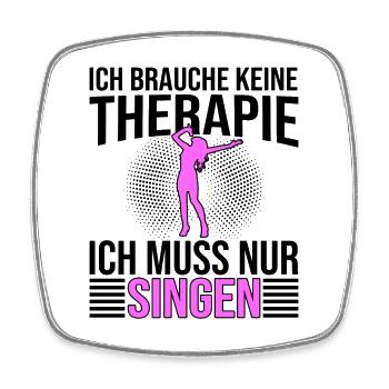 Singen Therapie Spruch - Viereckiger Kühlschrankmagnet - Weiß - Vorne