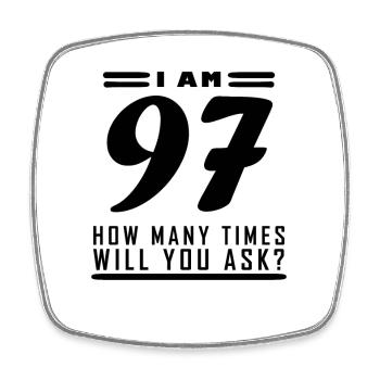 J’ai 97 ans – Cadeau d’anniversaire de 97 ans - Magnet carré - blanc - Devant